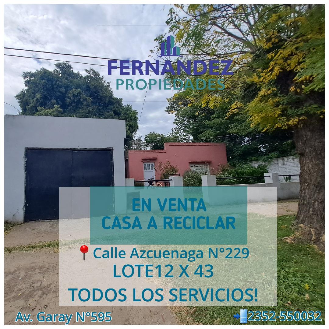 EN VENTA CASA  A RECICLAR. CALLE AZCUENGA A MEDIA CUADRA DE AV. GARAY. CHACABUCO.- COD. 260